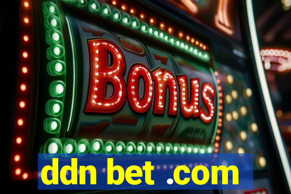 ddn bet .com